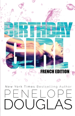 Birthday Girl: French Edition - Douglas, Penelope