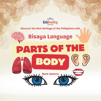 Bisaya Language: Parts of the Body - Satorre