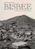 Bisbee: Urban Outpost on the Frontier