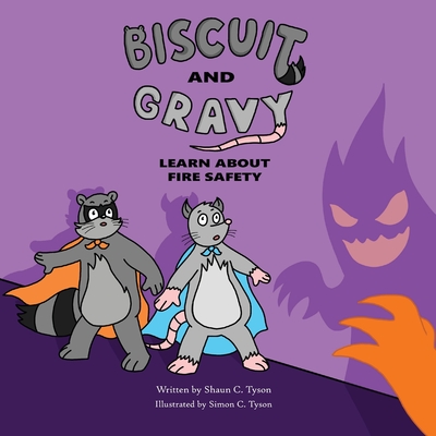 Biscuit and Gravy Learn About Fire Safety - Tyson, Shaun