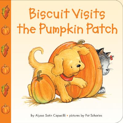 Biscuit Visits the Pumpkin Patch: A Fall and Halloween Book for Kids - Capucilli, Alyssa Satin