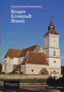 Biserica Sfantul Bartolomeu: Brasov / Kronstadt / Brasso