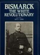 Bismarck, the White Revolutionary