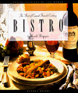 Bistro: The Best of Casual French Cooking