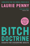 Bitch Doctrine: Essays for Dissenting Adults