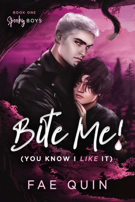 Bite Me! (You Know I Like It) MM Paranormal Vampire Romance - 