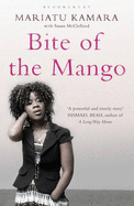 Bite of the Mango - Kamara, Mariatu, and McClelland, Susan