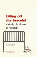 Biting Off the Bracelet: A Study of Children in Hospitals