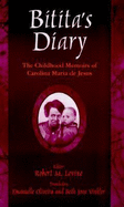 Bitita's Diary: The Childhood Memoirs of Carolina Maria de Jesus - de Jesus, Carolina Maria, and Levine, Robert M (Editor), and Oliveira, Emanuelle (Translated by)