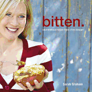 Bitten.: Unpretentious Recipes from a Food Blogger