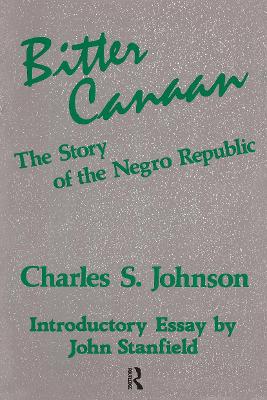 Bitter Canaan: Story of the Negro Republic - Johnson, Charles S (Editor)