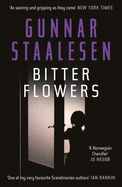 Bitter Flowers: The breathtaking Nordic Noir thriller