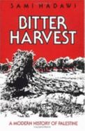 Bitter Harvest: Modern History of Palestine