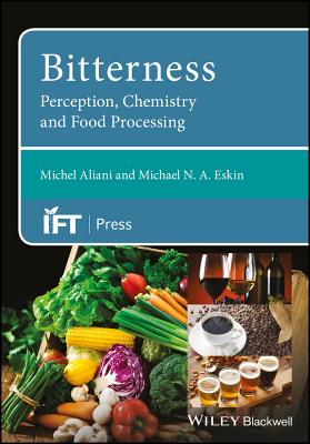 Bitterness: Perception, Chemistry and Food Processing - Aliani, Michel, and Eskin, Michael N. A.