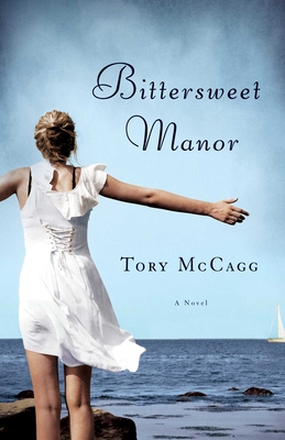 Bittersweet Manor - McCagg, Tory