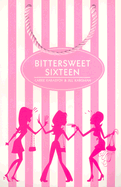 Bittersweet Sixteen - Karasyov, Carrie, and Kargman, Jill