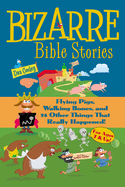 Bizarre Bible Stories