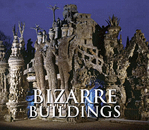 Bizarre Buildings