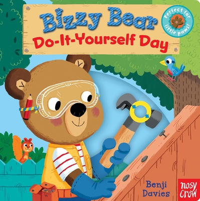 Bizzy Bear: Do-It-Yourself Day: (Interactive DIY Board Book for Toddlers - With Sturdy Tabs and Slides to Push and Pull) - 