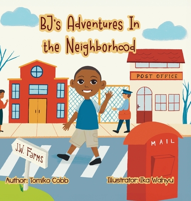 BJ's Adventures in the Neighborhood: Community Helpers - Cobb, Tomiko