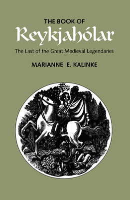 Bk of Reykjaholar: The Last of the Great Medieval Legendaries - Kalinke, Marianne E