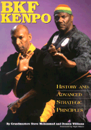 Bkf Kenpo: History and Advanced Strategic Principles