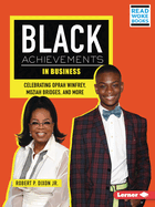 Black Achievements in Business: Celebrating Oprah Winfrey, Moziah Bridges, and More