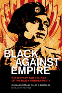 Black Against Empire: The History and Politics of the Black Panther Party