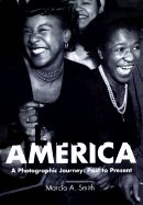 Black America: A Photographic Journey: Past to Present