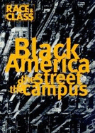 Black America: The Street and the Campus - Lusane, C., and Carew, Jan, and et al