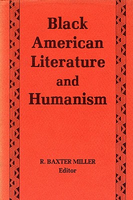 Black American Literature/Humanism - Miller, R