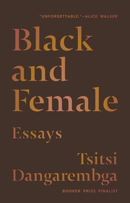 Black and Female: Essays - Dangarembga, Tsitsi