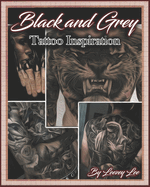 Black and Grey Tattoo Inspiration