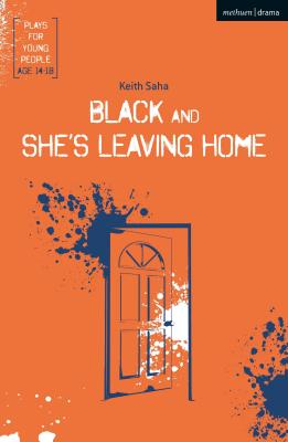 Black and She's Leaving Home - Saha, Keith