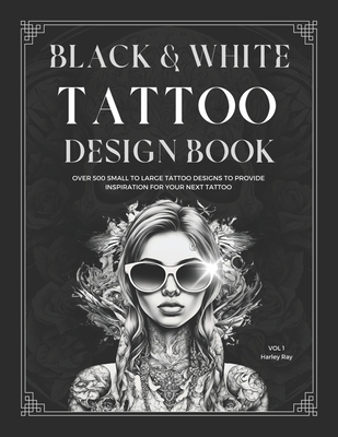 Black and White Tattoo Design Book - Ray, Harley