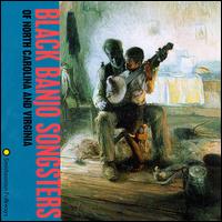 Black Banjo Songsters of North Carolina and Virginia - Various Artists