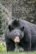 Black Bears: Titans of the Forest