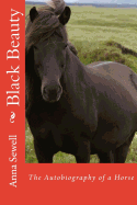 Black Beauty: The Autobiography of a Horse