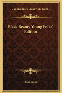 Black Beauty: Young Folks' Edition
