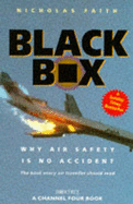 Black Box: Aircrash Detectives - Why Air Safety is No Accident - Faith, Nicholas