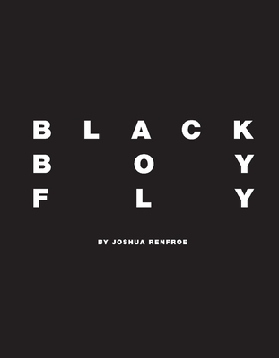 Black Boy Fly - Renfroe, Joshua