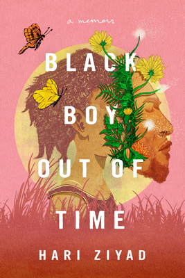 Black Boy Out of Time: A Memoir - Ziyad, Hari