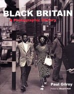 Black Britain: A Photographic History