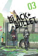 Black Bullet, Vol. 3 (Manga)