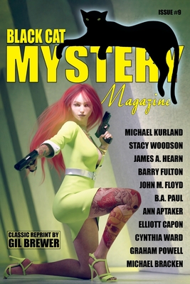 Black Cat Mystery Magazine #9 - Woodson, Stacy, and Kurland, Michael