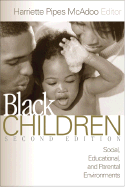 Black Children: Social, Educational, and Parental Environments