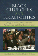 Black Churches and Local Politics: Clergy Influence, Organizational Partnerships, and Civic Empowerment