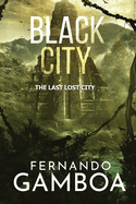 Black City: The Last Lost City