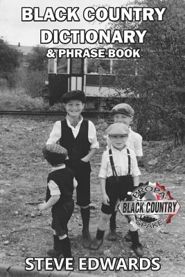 Black Country Dictionary & Phrase Book - Edwards, Steve