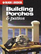 Black & Decker Building Porches & Patios
